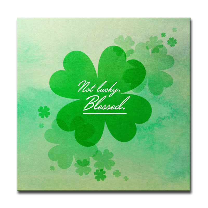 Not Lucky, Blessed' Wrapped Canvas Wall Art