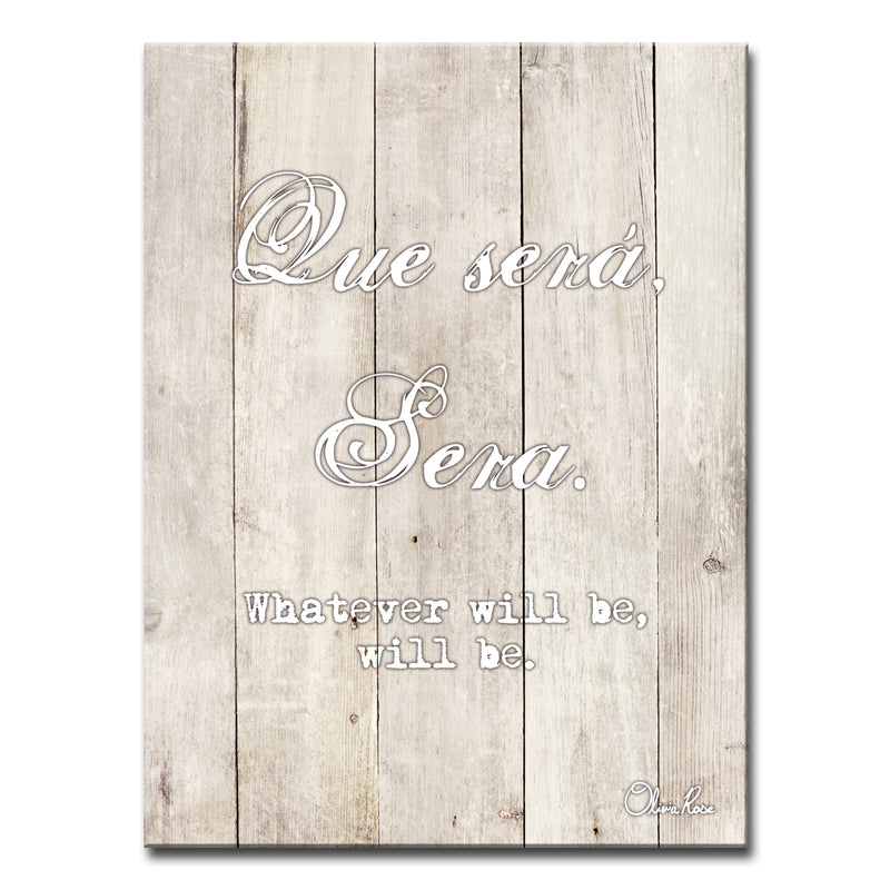 Que Sera' Inspirational Wall Art