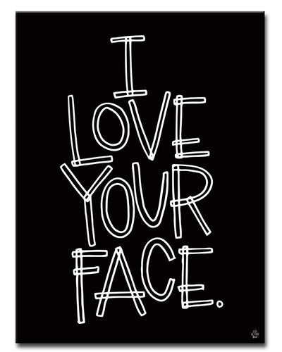 'I Love Your Face' Wrapped Canvas Wall Art