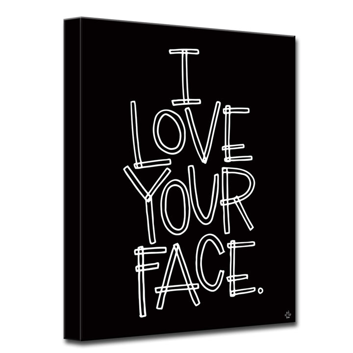 'I Love Your Face' Wrapped Canvas Wall Art