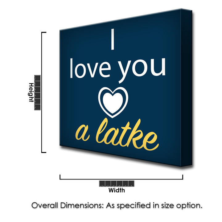 I Love you a Latke II' Wrapped Canvas Wall Art