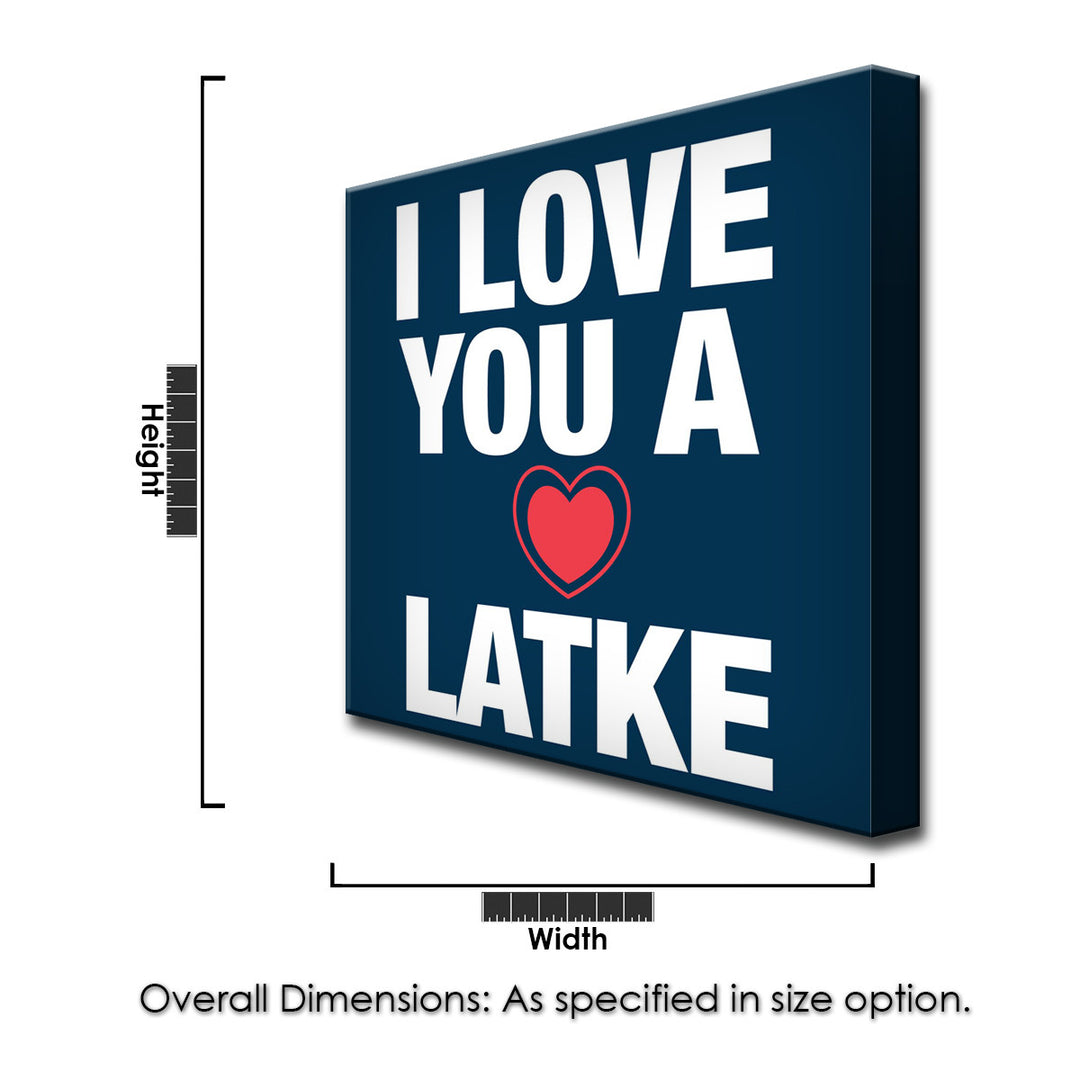 I Love you a Latke III' Wrapped Canvas Wall Art