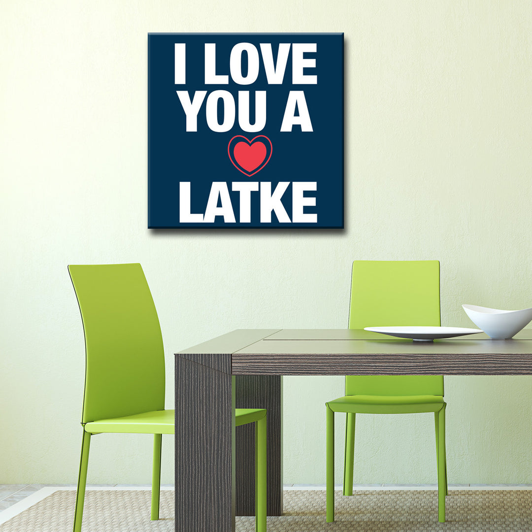 I Love you a Latke III' Wrapped Canvas Wall Art