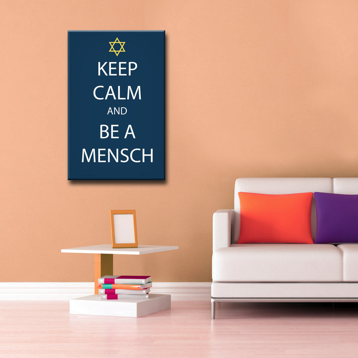Keep Calm & be a Mensch' Wrapped Canvas Wall Art