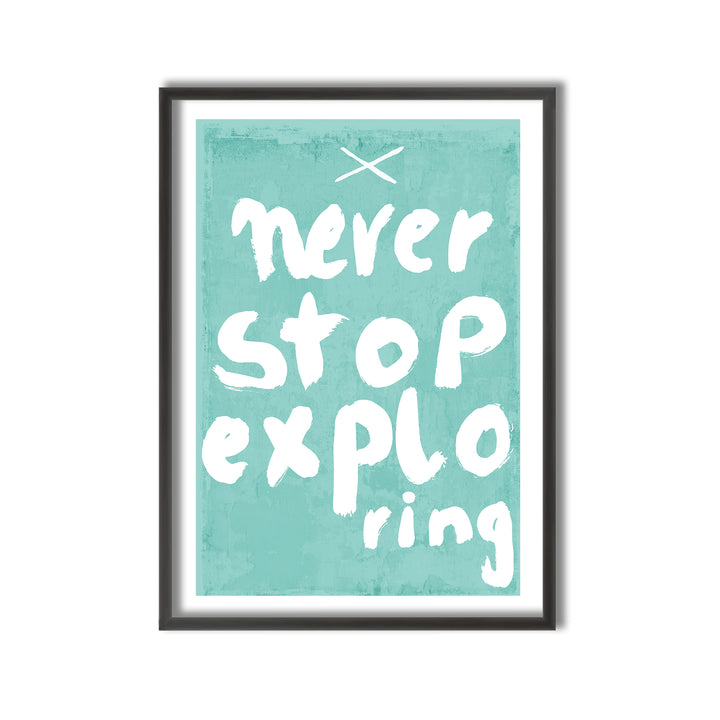 Kids Framed Art Print | Never Stop Exploring