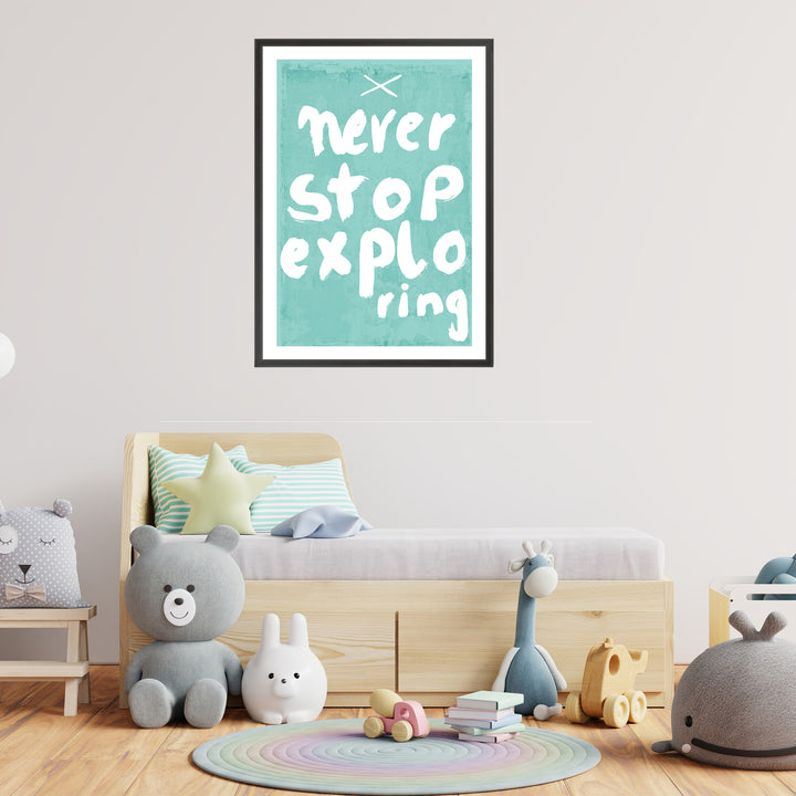 Kids Framed Art Print | Never Stop Exploring