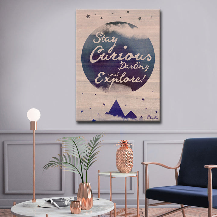 Stay Curious'  Wall Art