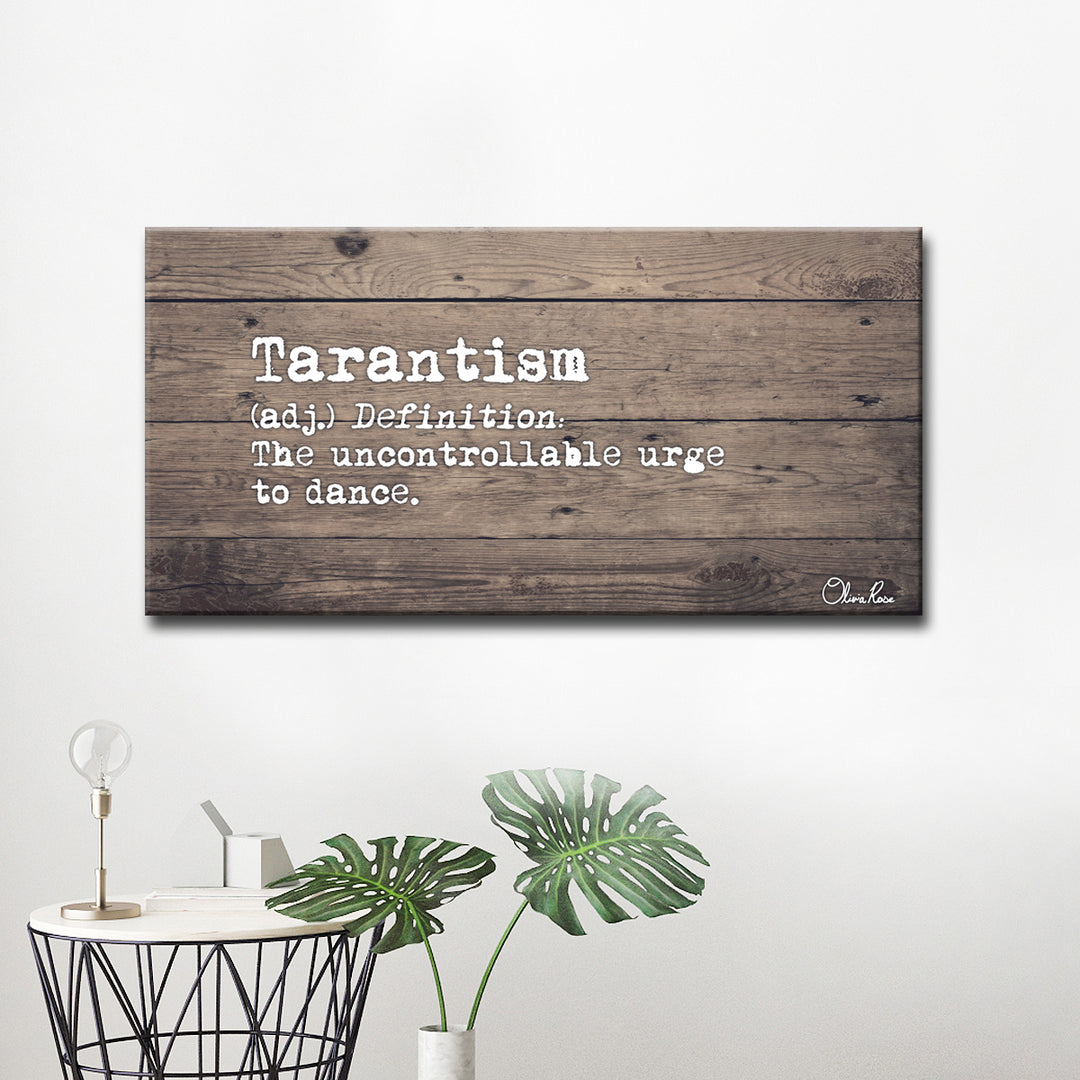 'Define Tarantism' Inspirational Canvas Art
