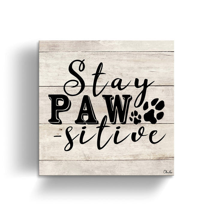 PAWsitive'  Pet Wall Art
