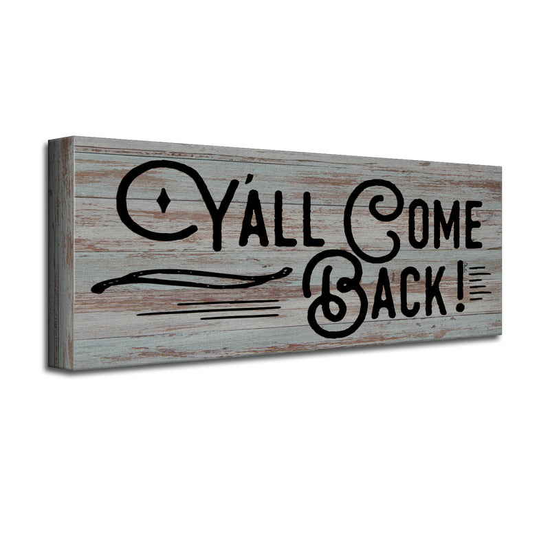 'Y'all Come Back' Wrapped Canvas Wall Art