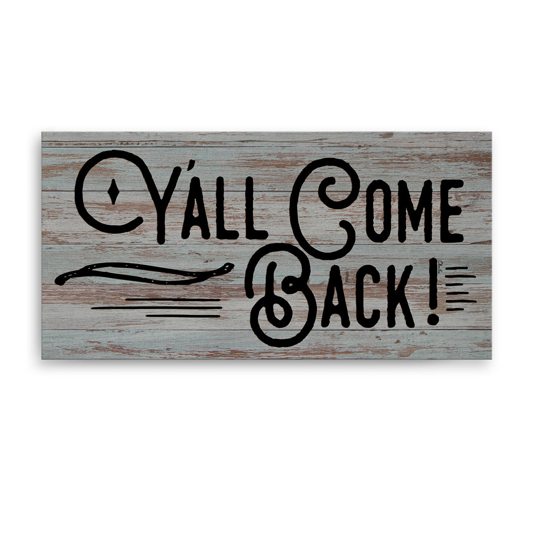 'Y'all Come Back' Wrapped Canvas Wall Art
