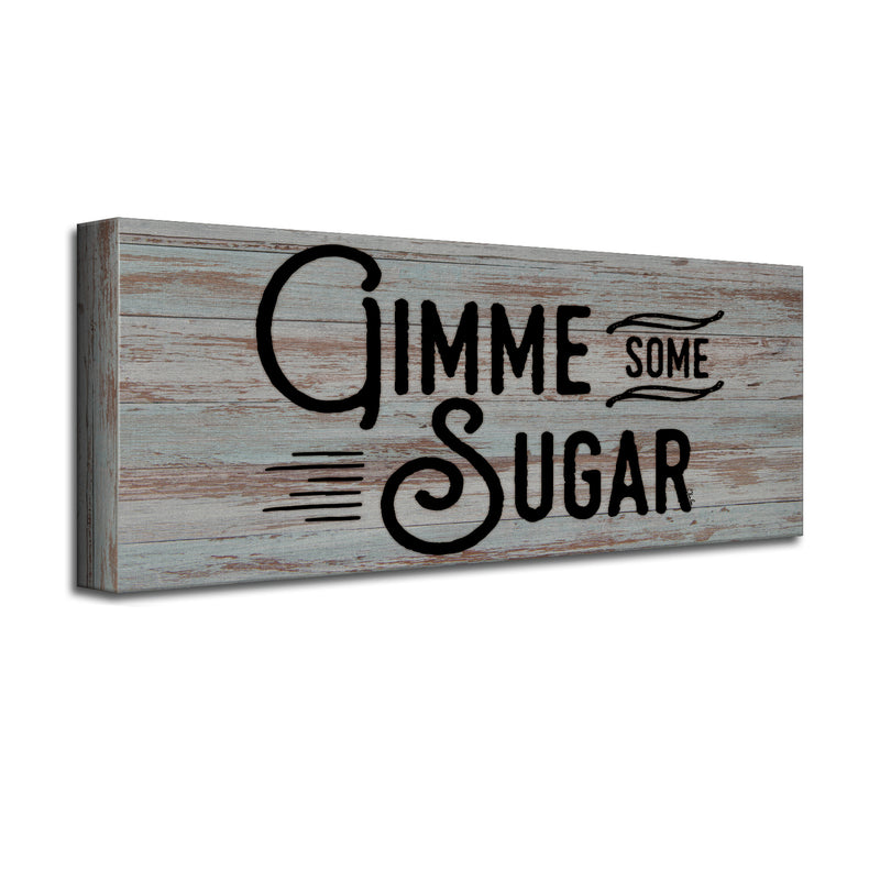 'Gimme Some Sugar' Wrapped Canvas Wall Art