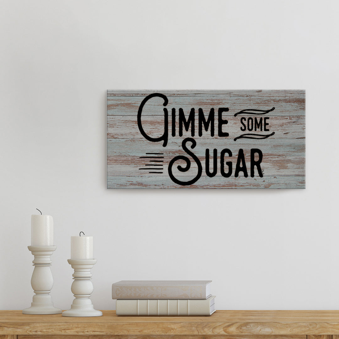 'Gimme Some Sugar' Wrapped Canvas Wall Art