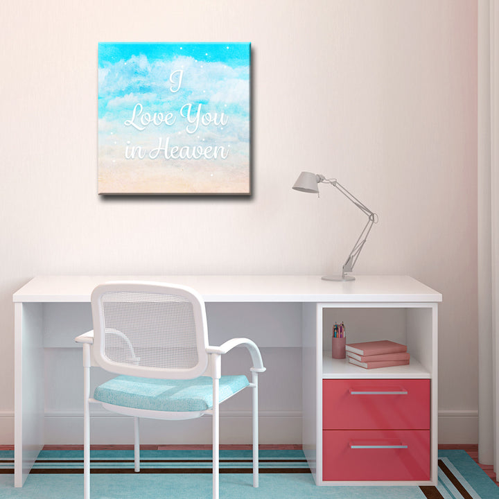 I Love you in Heaven' Wrapped Canvas Wall Art